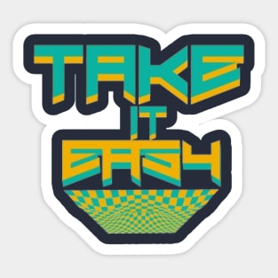 Take It Easy Sticker